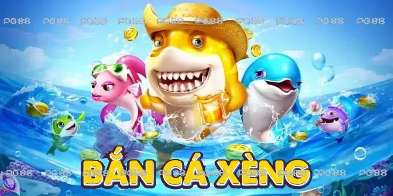 Bắn cá xèng - siêu phẩm đổi thưởng cực hot tại PG88
