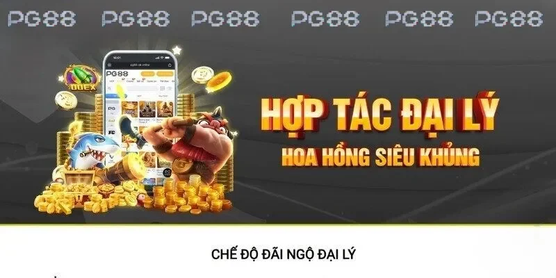 Trở thành đại lý PG88 có những lợi ích gì?